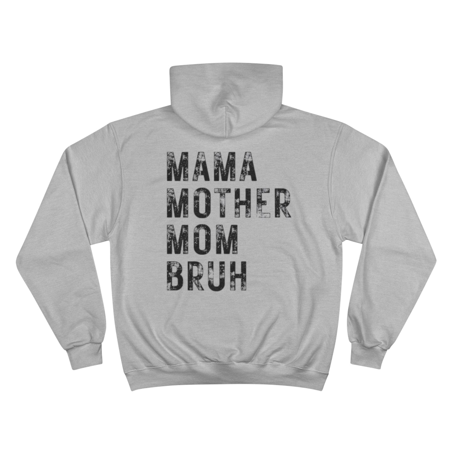 MOM - BRUH Premium Champion Hoodie