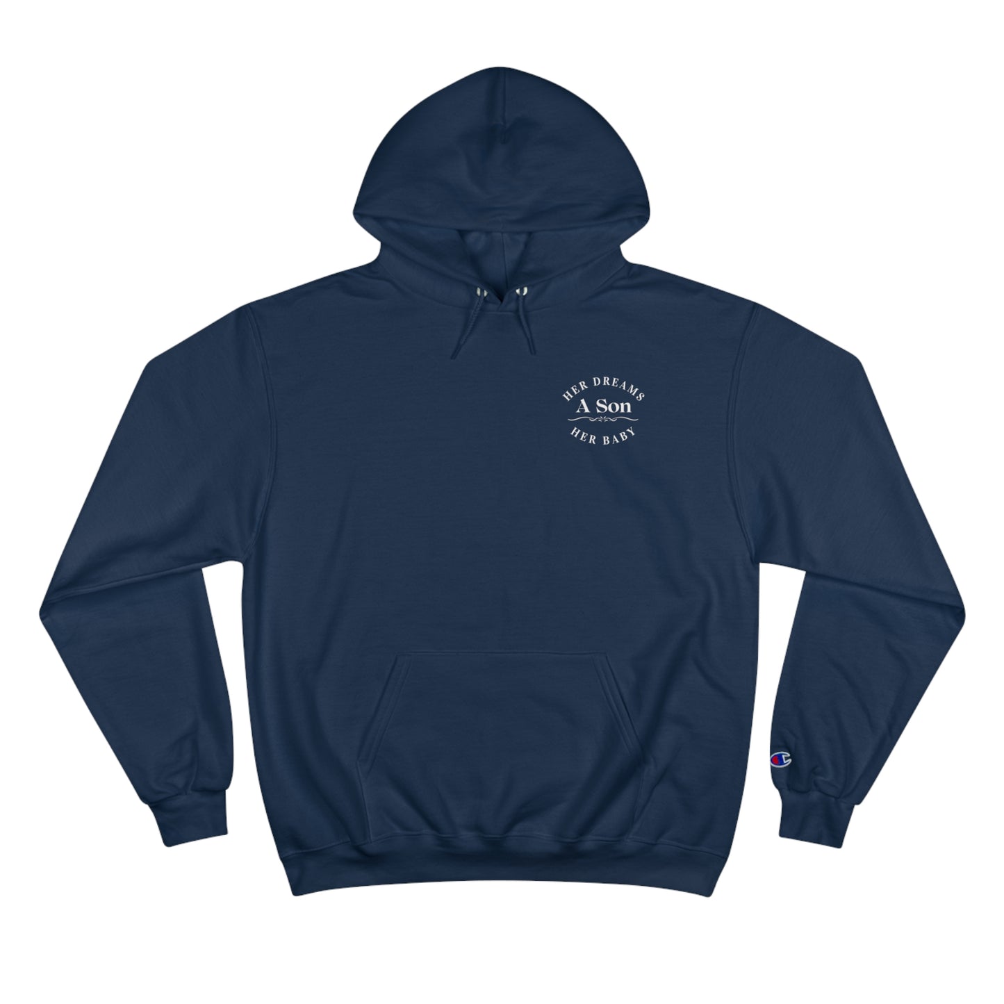 A Son - Custom Champion Hoodie