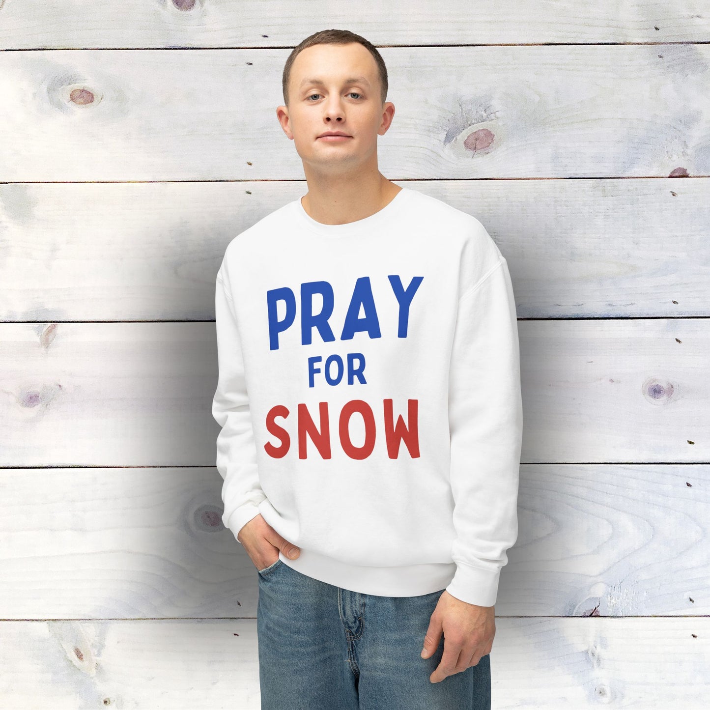 PRAY FOR SNOW - Unisex Lightweight Crewneck Sweatshirt