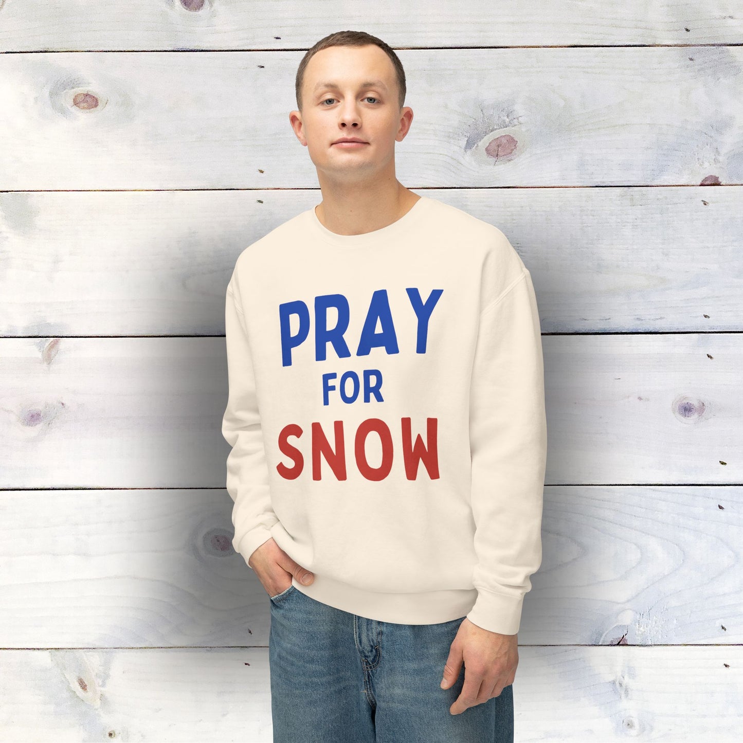 PRAY FOR SNOW - Unisex Lightweight Crewneck Sweatshirt