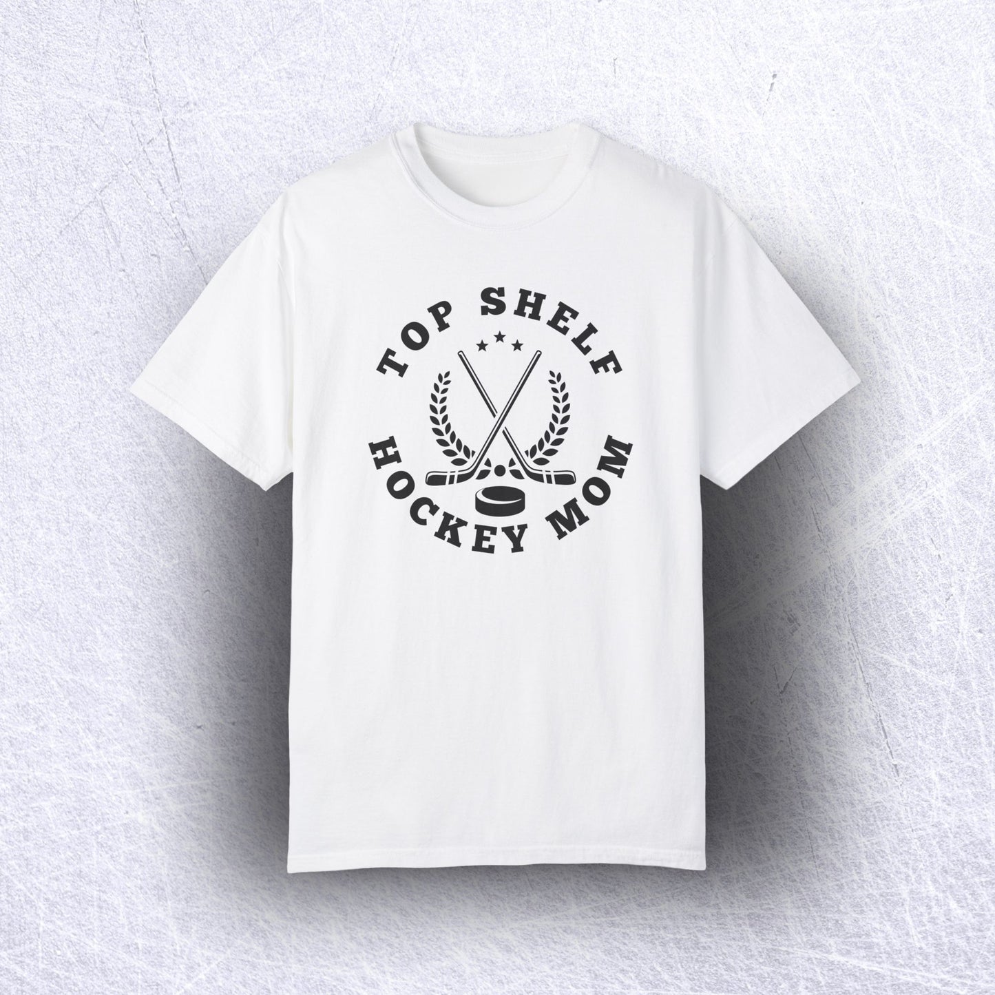 Eco-Friendly Top Shelf Hockey Mom T-Shirt | 100% US Ring-Spun Cotton