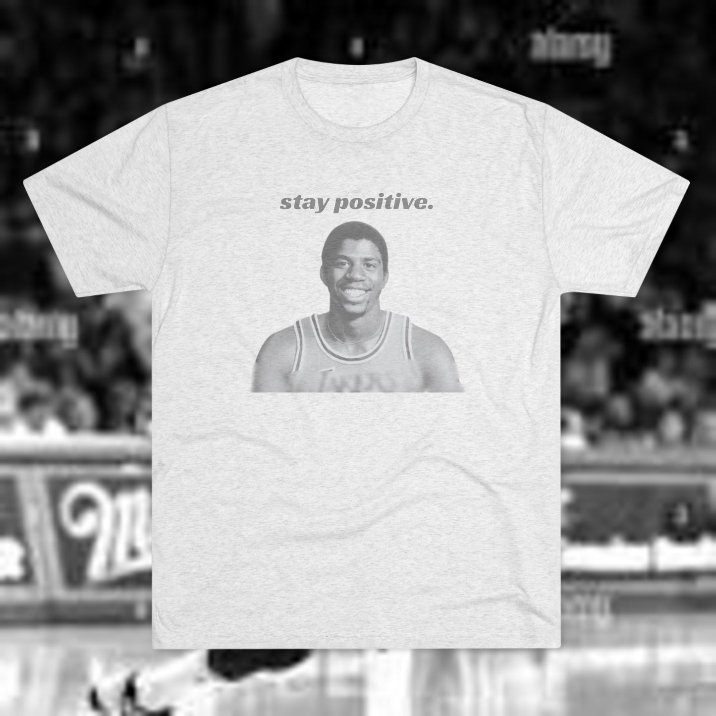 Magic Johnson 'Stay Positive' Tri-Blend T-Shirt - Ultra-Soft & Inspirational