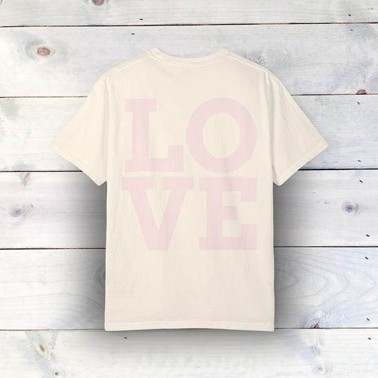 LOVE Graphic T-Shirt - Comfort Colors 1717, 100% Ring-Spun Cotton, Relaxed Fit