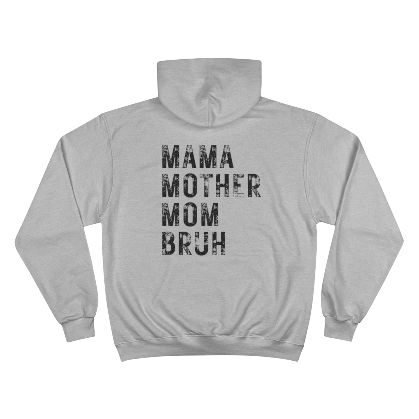MOM - BRUH Premium Champion Hoodie