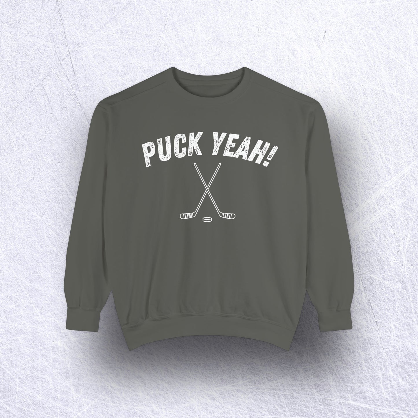 Eco-Friendly PUCK YEAH! Garment-Dyed Sweatshirt - Sustainable Ring-Spun Cotton & Polyester Blend