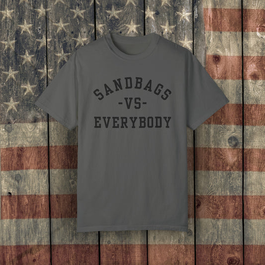 Sandbags VS Everybody - Unisex Garment-Dyed T-shirt