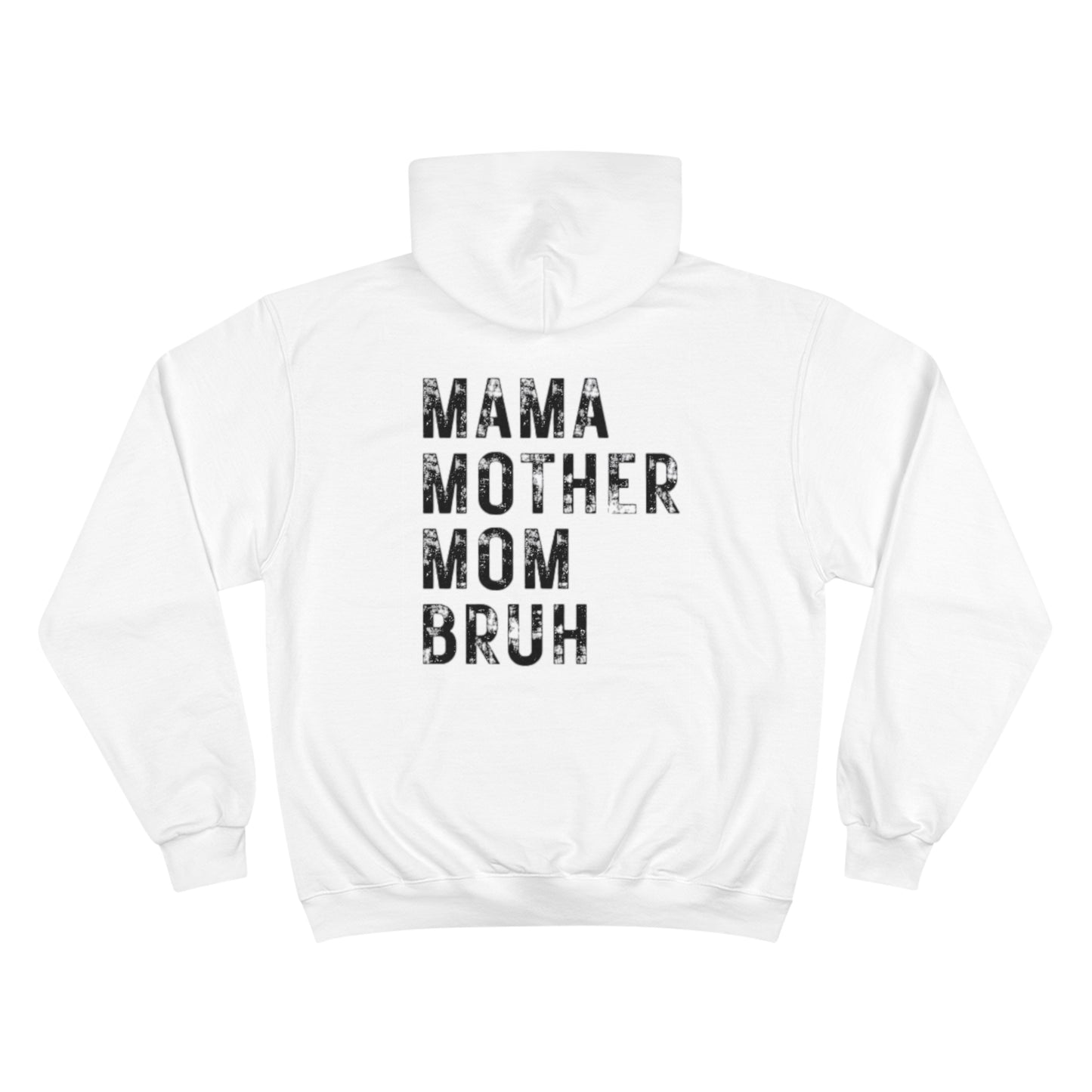 MOM - BRUH Premium Champion Hoodie