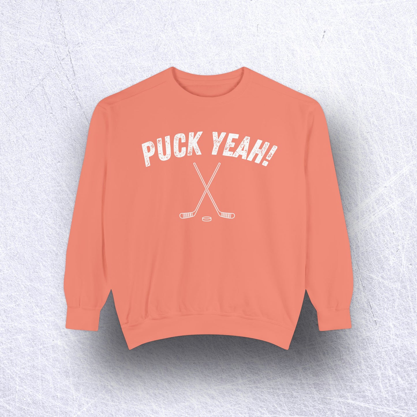 Eco-Friendly PUCK YEAH! Garment-Dyed Sweatshirt - Sustainable Ring-Spun Cotton & Polyester Blend