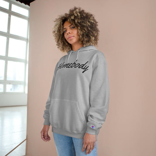 Homebody - Premium Champion Hoodie