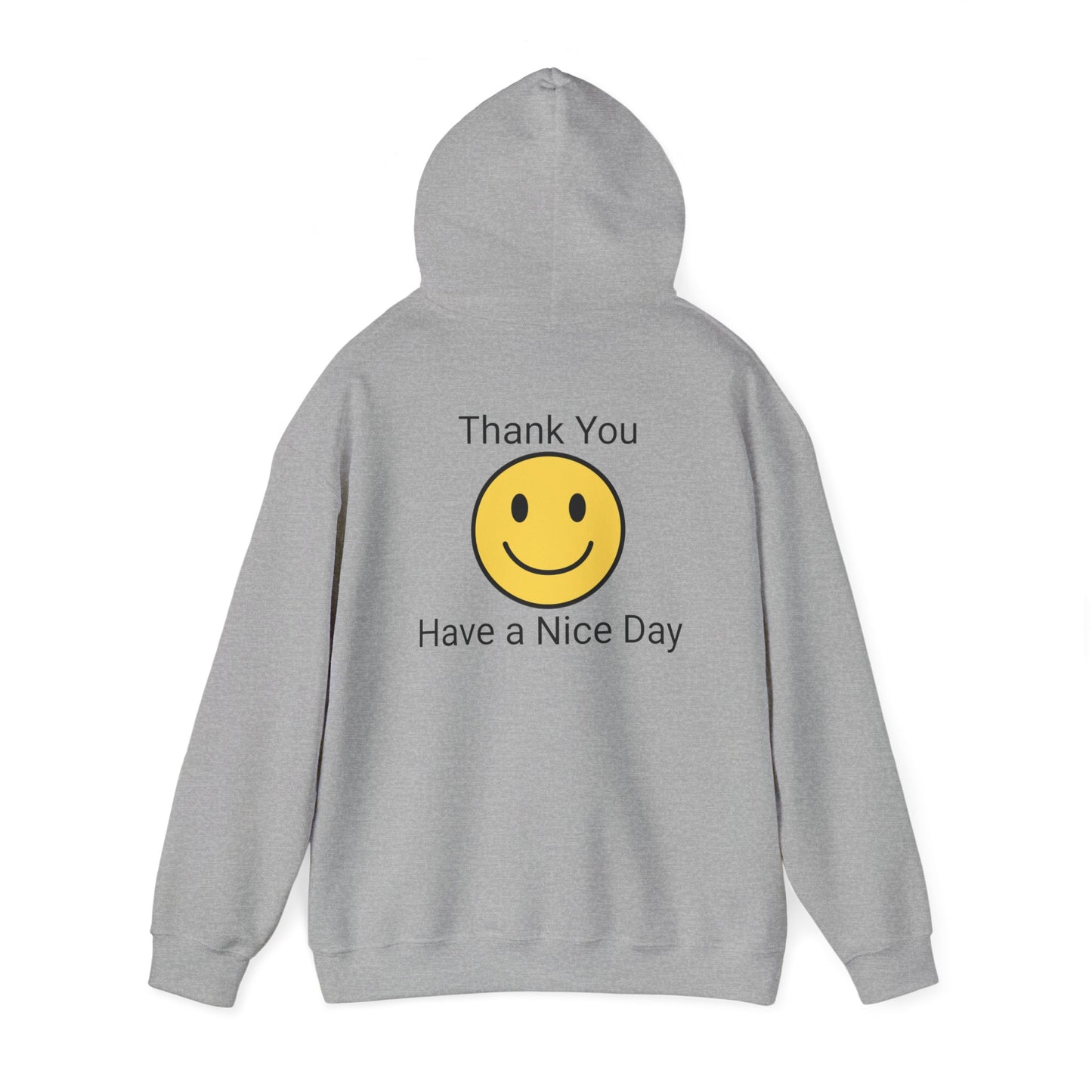 Have a Nice Day - Cozy Comfort Unisex Heavy Blend Hooded Sweatshirt: Warmth Meets Style