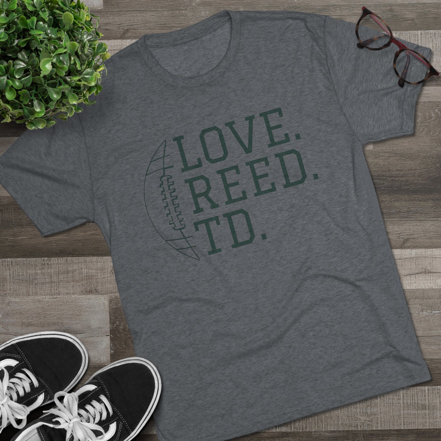 Love. Reed. TD - Premium Tri-Blend Regular Fit Tee