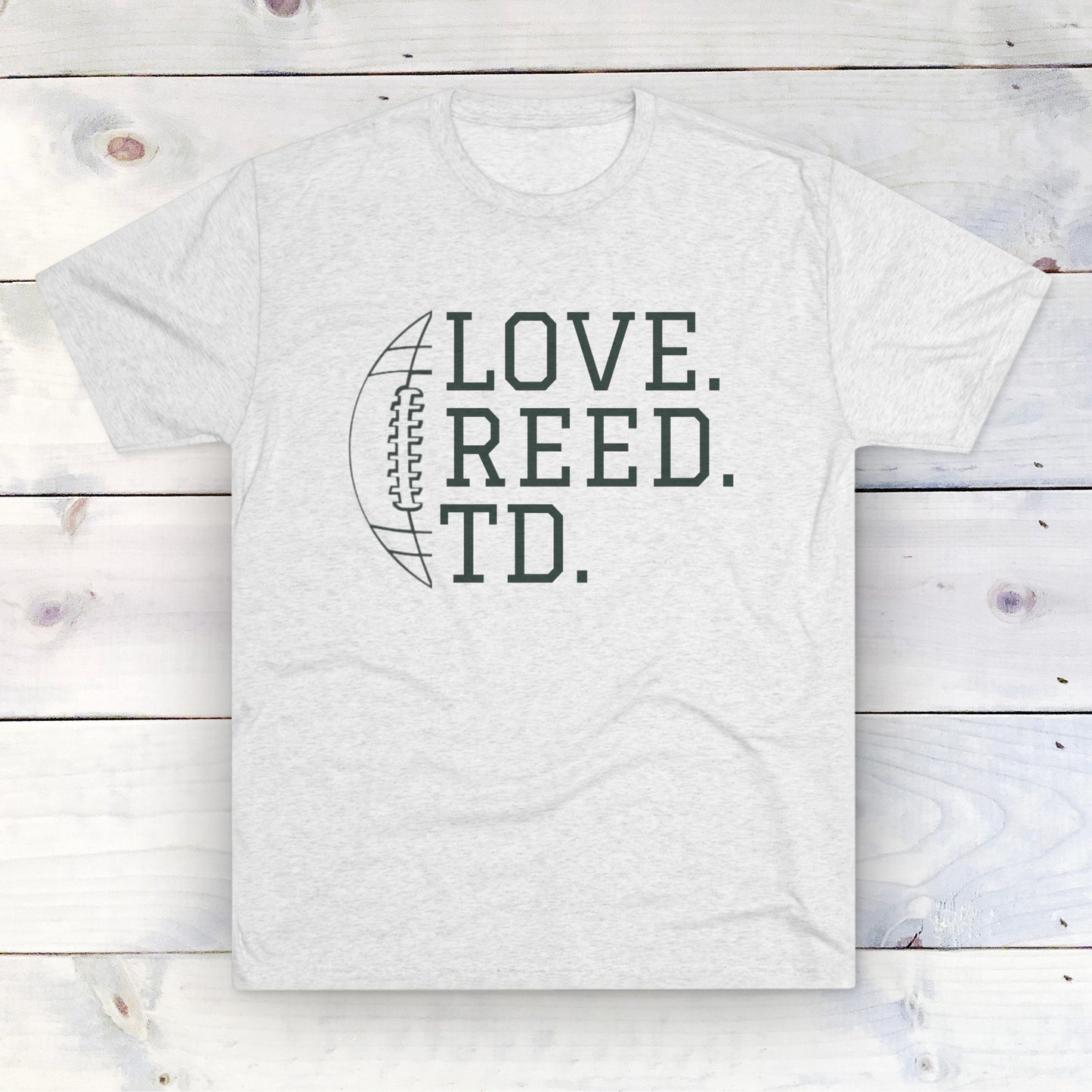 Love. Reed. TD - Premium Tri-Blend Regular Fit Tee