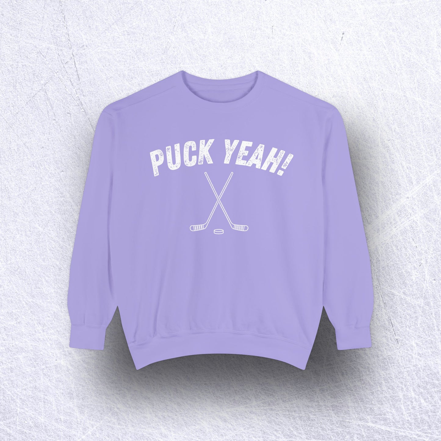 Eco-Friendly PUCK YEAH! Garment-Dyed Sweatshirt - Sustainable Ring-Spun Cotton & Polyester Blend