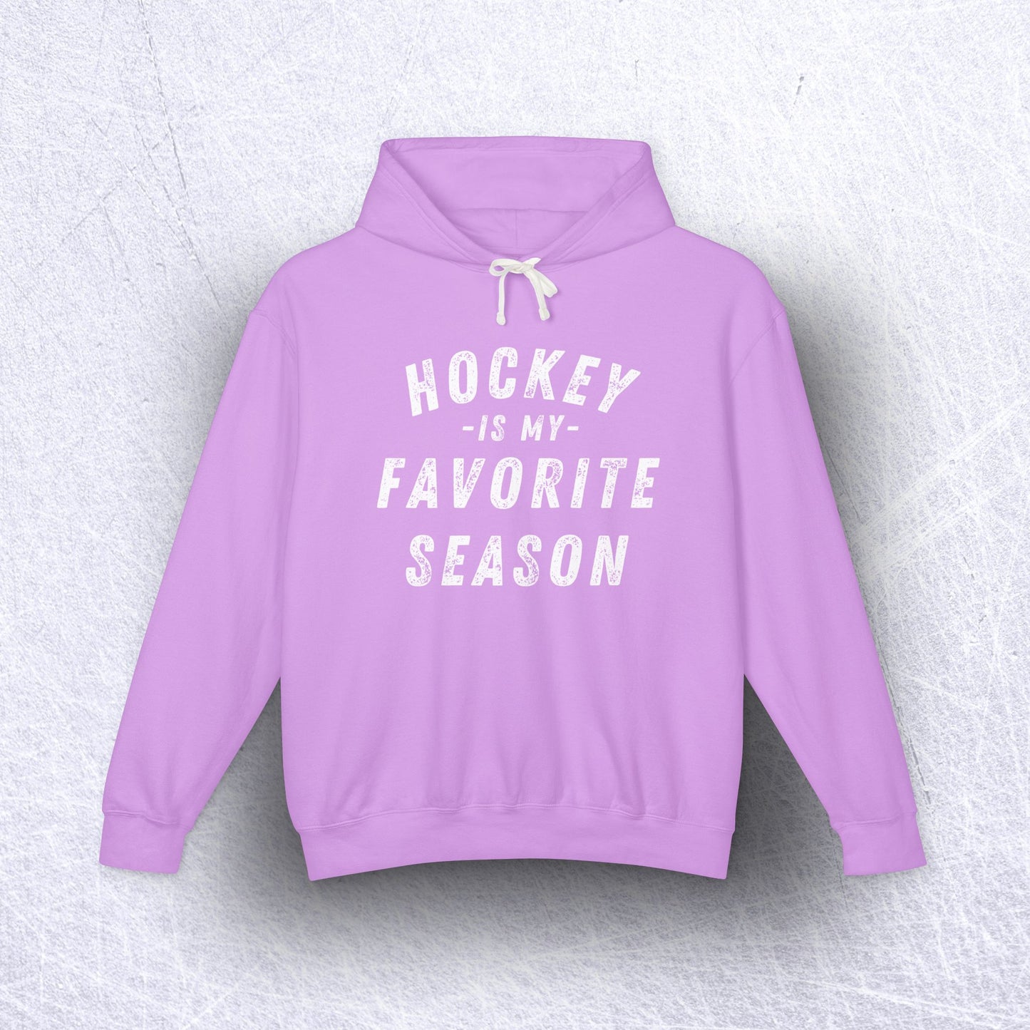 Hockey Is My Favorite Season Lightweight Hoodie – 100% Ethically Sourced Cotton & Sustainable Style