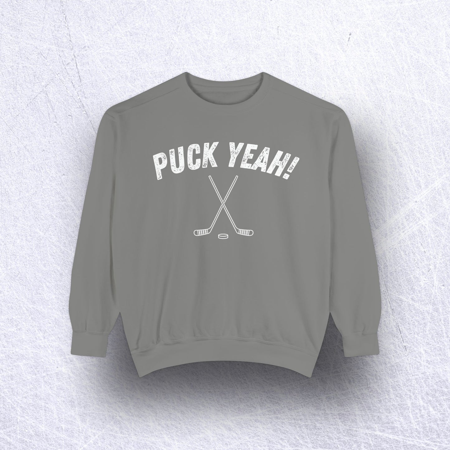 Eco-Friendly PUCK YEAH! Garment-Dyed Sweatshirt - Sustainable Ring-Spun Cotton & Polyester Blend