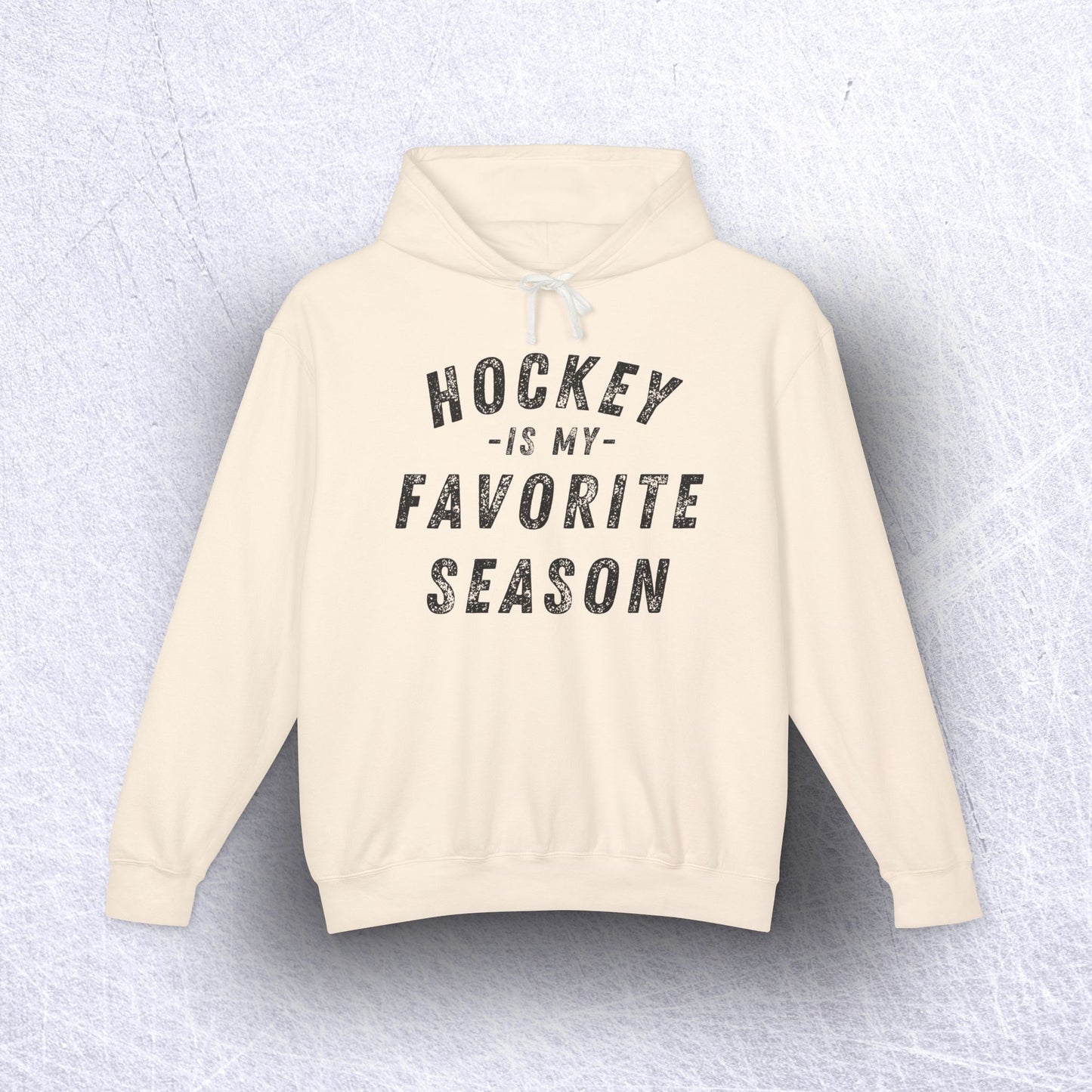 Hockey Is My Favorite Season Lightweight Hoodie – 100% Ethically Sourced Cotton & Sustainable Style