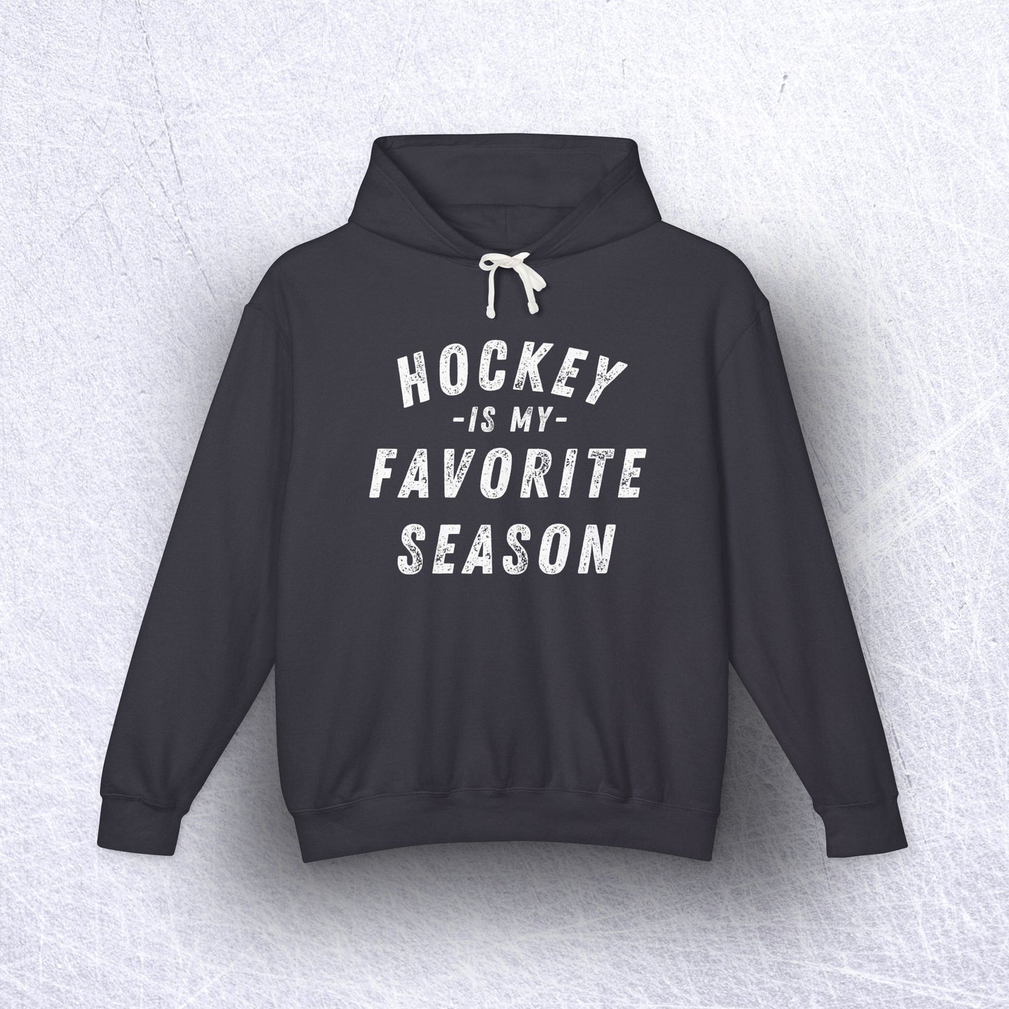 Hockey Is My Favorite Season Lightweight Hoodie – 100% Ethically Sourced Cotton & Sustainable Style