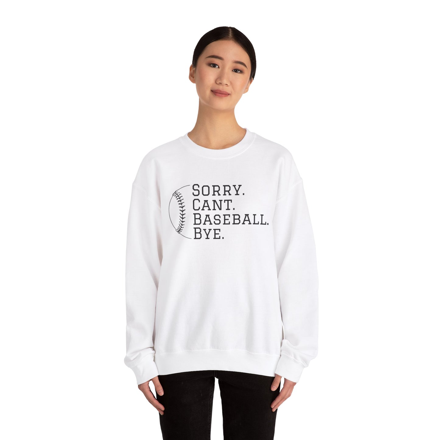 Sorry. Cant. Baseball. Bye.  Unisex Heavy Blend Crewneck Sweatshirt for Ultimate Comfort and Style