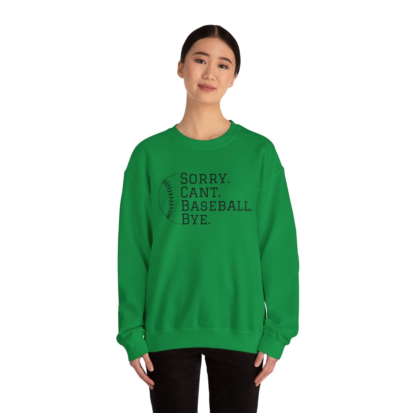 Sorry. Cant. Baseball. Bye.  Unisex Heavy Blend Crewneck Sweatshirt for Ultimate Comfort and Style