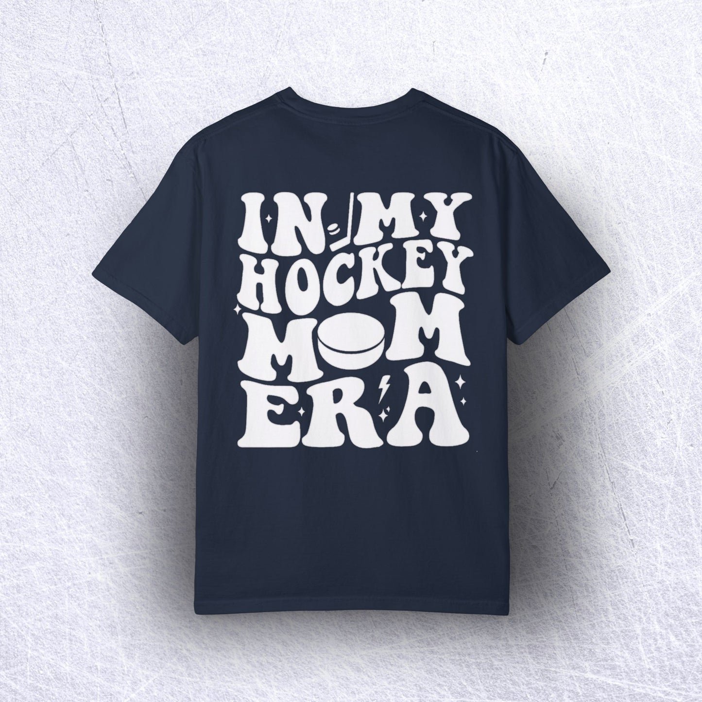 Eco-Friendly "In My Hockey Mom Era" T-Shirt | 100% US Ring-Spun Cotton