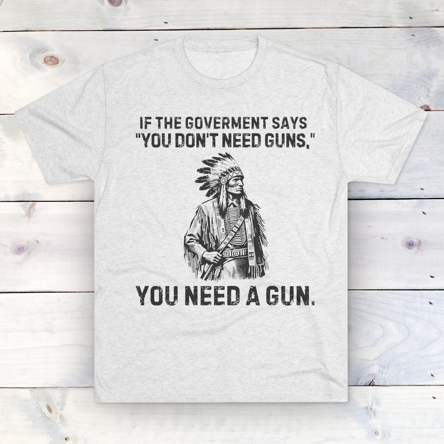 What the Goverment Says - Unisex Tri-Blend Crew Tee