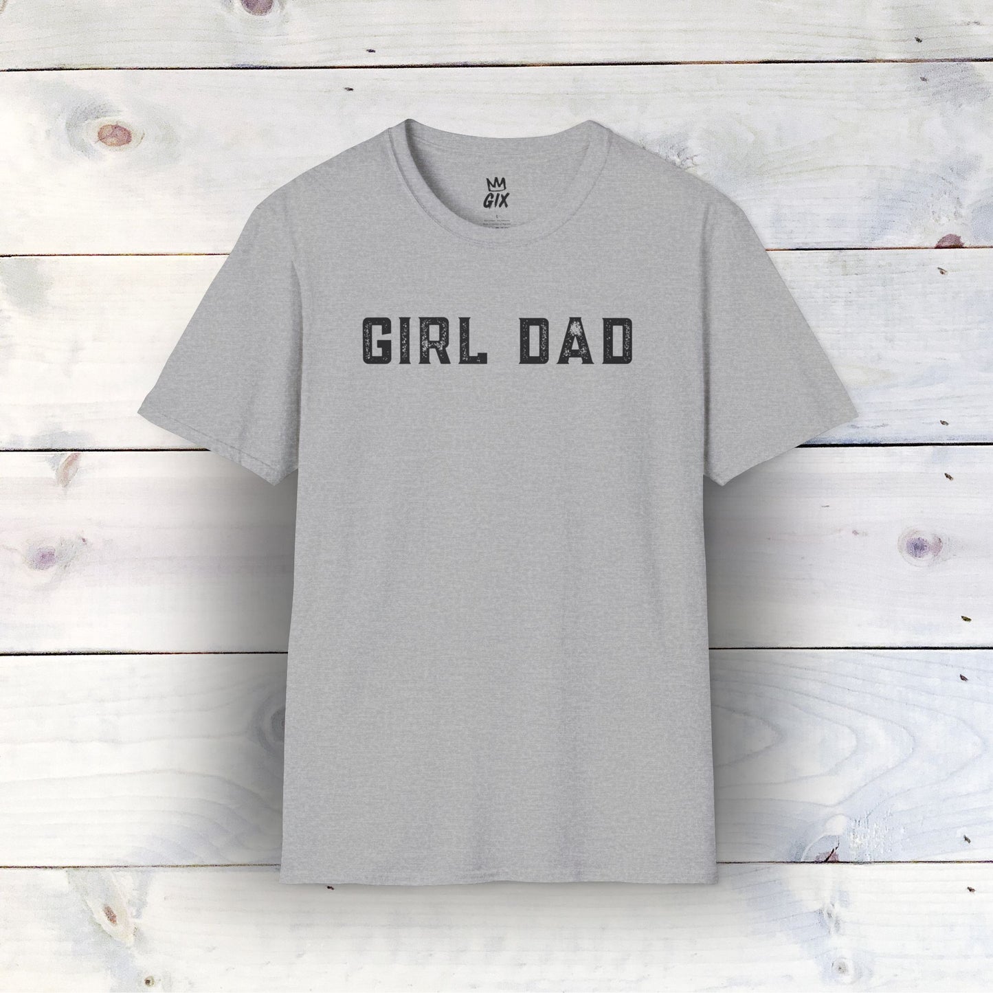 Girl Dad T-Shirt - Unisex Soft-Style Tee with Lightweight, Comfortable Fit