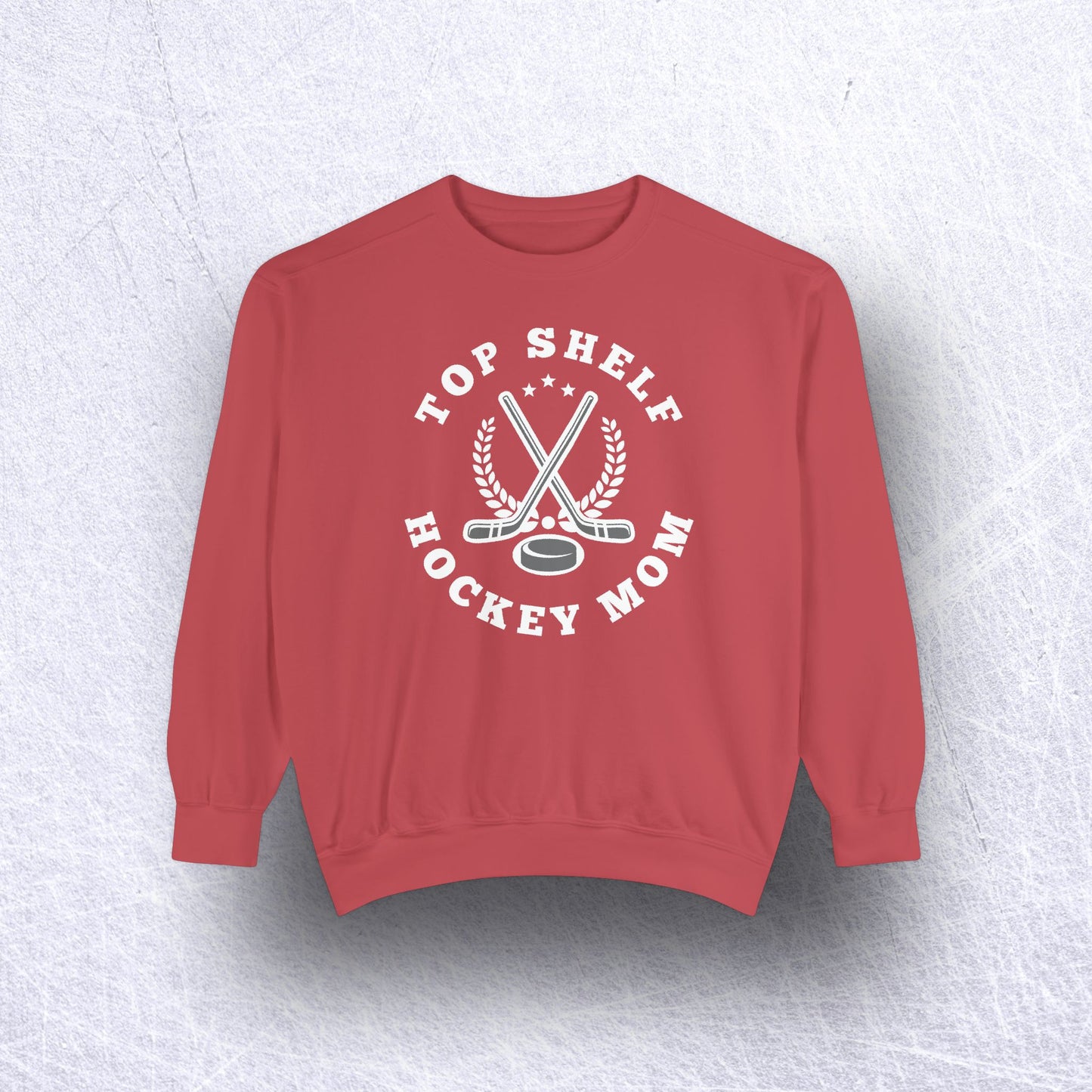 Eco-Friendly Top Shelf Hockey Mom Garment-Dyed Sweatshirt - Sustainable Ring-Spun Cotton & Polyester Blend