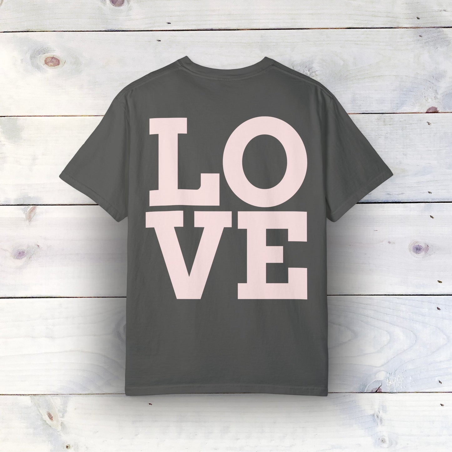 LOVE Graphic T-Shirt - Comfort Colors 1717, 100% Ring-Spun Cotton, Relaxed Fit