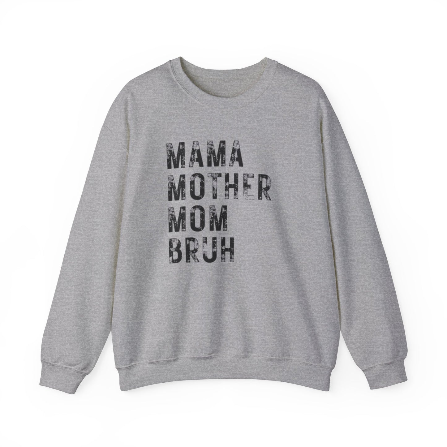 MAMA - BRUH - Unisex Heavy Blend™ Crewneck Sweatshirt