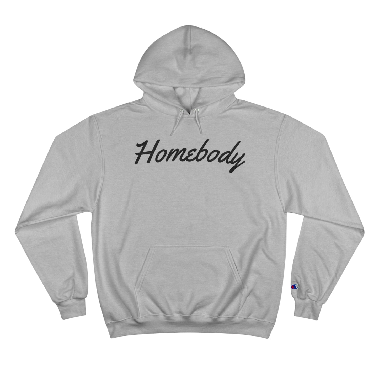 Homebody - Premium Champion Hoodie