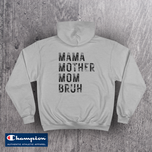 MOM - BRUH Premium Champion Hoodie